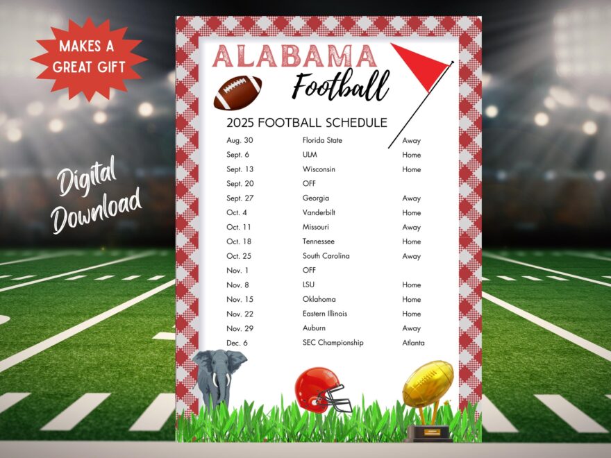 2025 Alabama Football Schedule Alabama College Football Games Printable Schedule Digital Download Etsy Australia