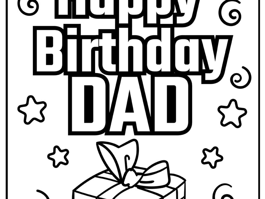 Happy Birthday Dad Coloring Pages 100 Free Printables