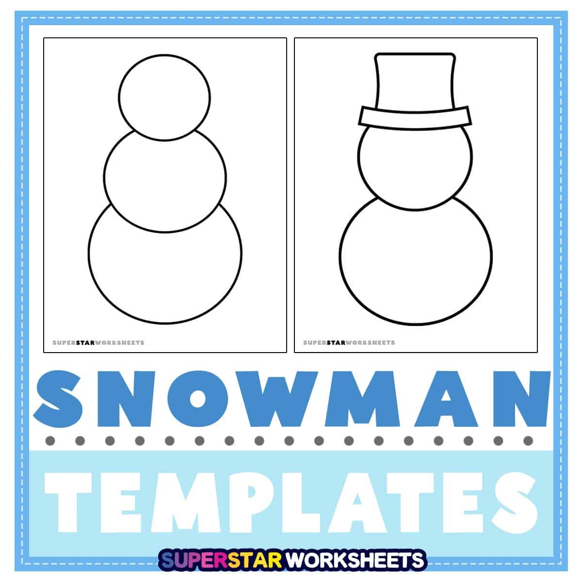Snowman Templates Free Printables Superstar Worksheets