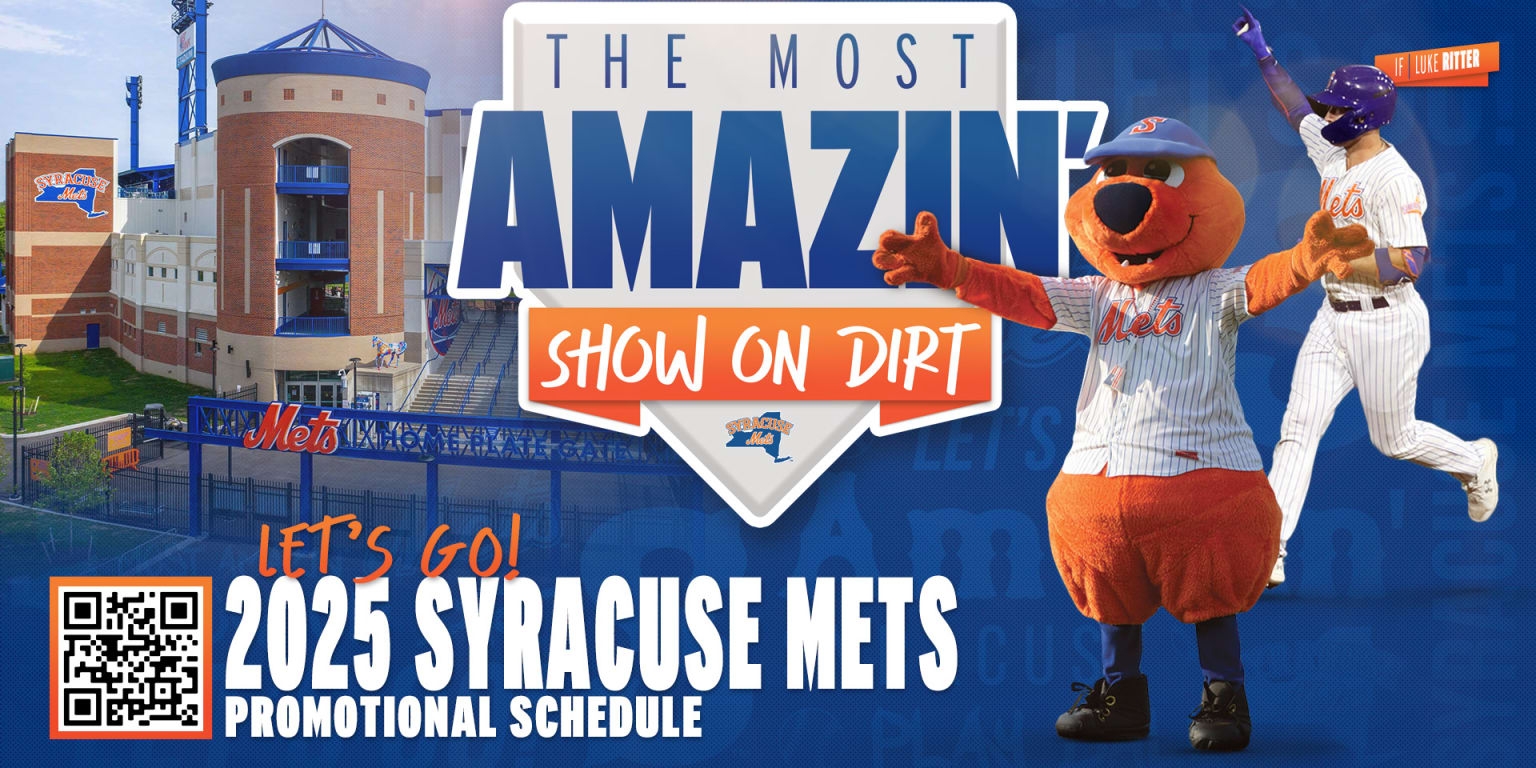 Syracuse Mets Announce 2025 Promotional Schedule Mets Syracuse Mets Announce 2025 Promotional Schedule Mets
