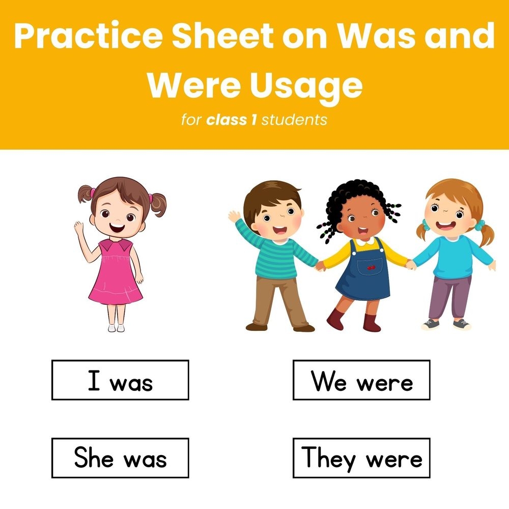 Was Vs Were Class 1 English Grammar Sheet PlanetSpark